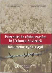 Prizonierii de război români în Uniunea Sovietică. Documente 1941-1956 IDR via Ziaristi Online