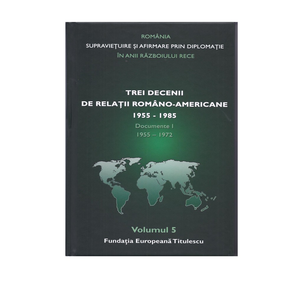 Trei decenii de relaţii româno-americane 1955-1985